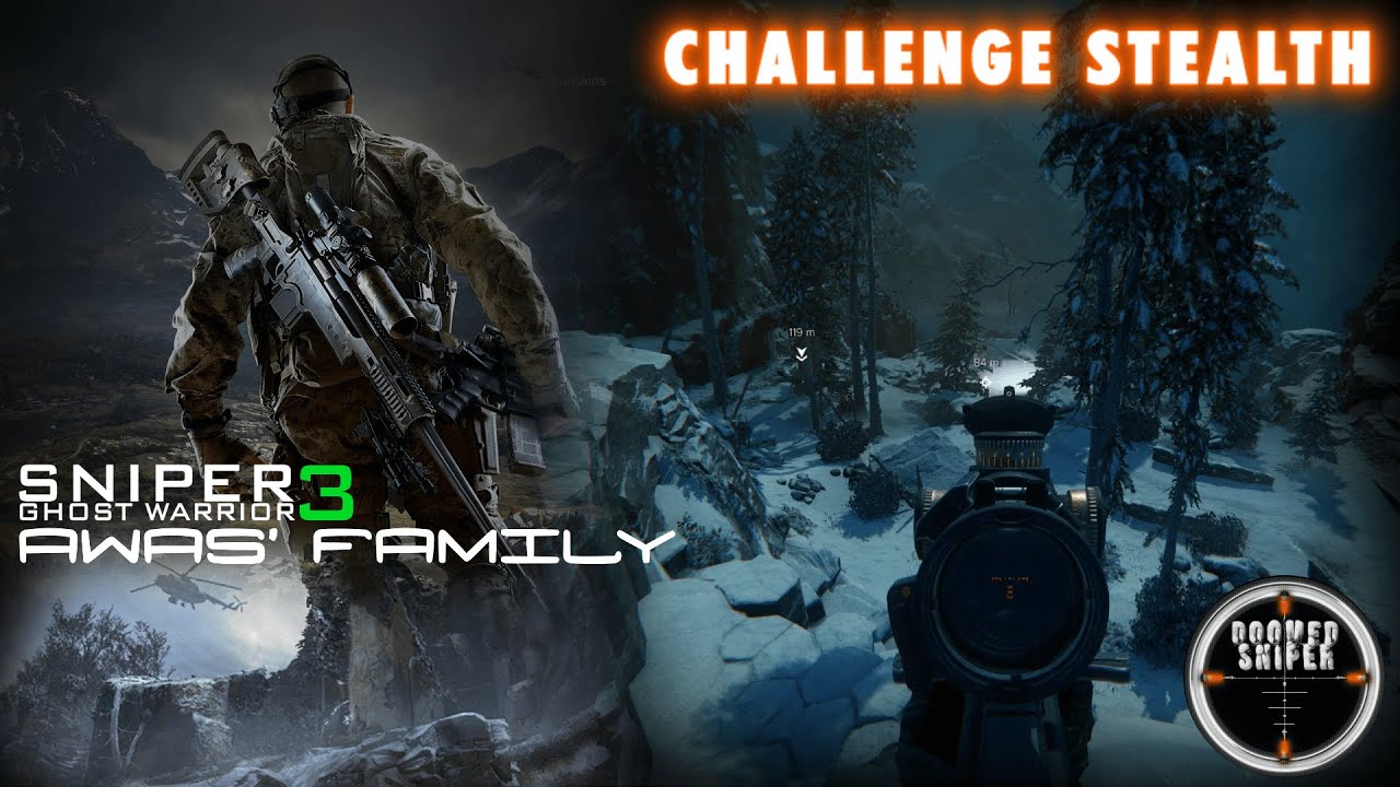 Sniper Ghost Warrior 3 - Awas' Family | Challenge Stealth