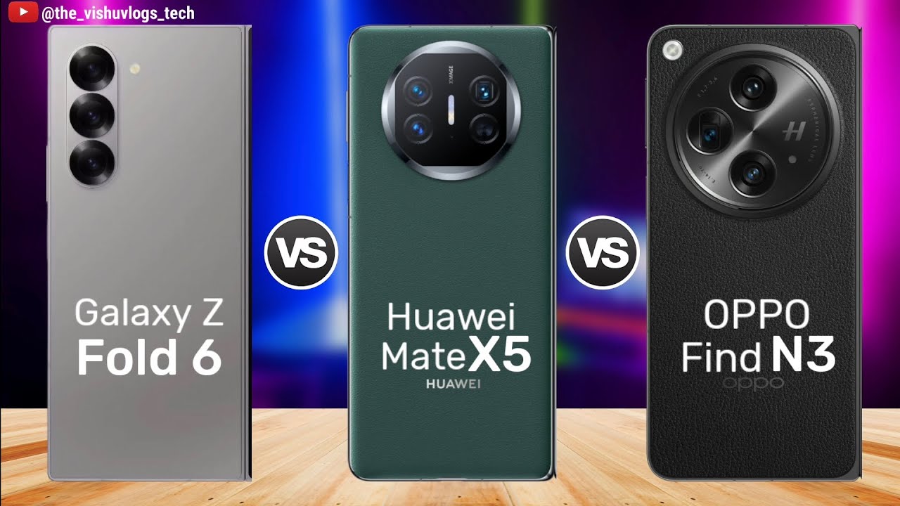 Galaxy Z Fold 6 vs Huawei Mate X5 vs Oppo Find N3: ⚡ Best Foldable Phone?