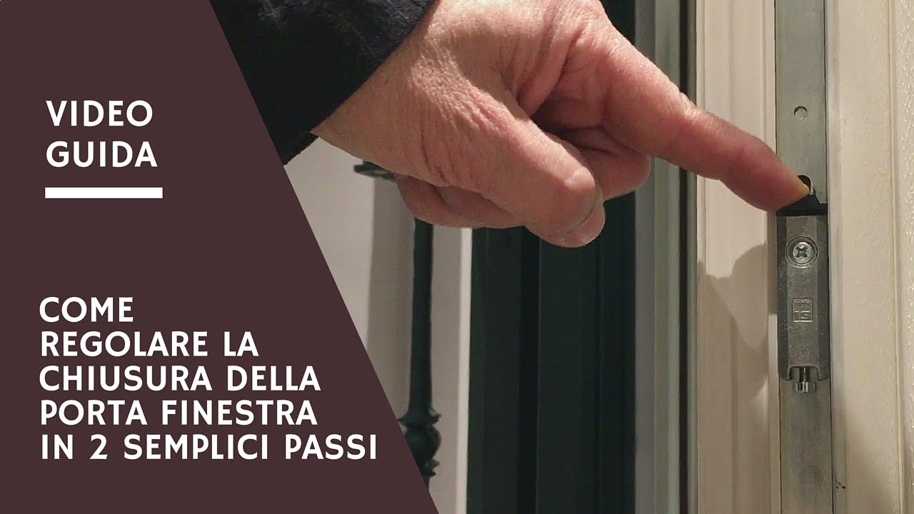 La Porta Finestra non si chiude bene? Le 2 mosse per aggiustarla in un attimo