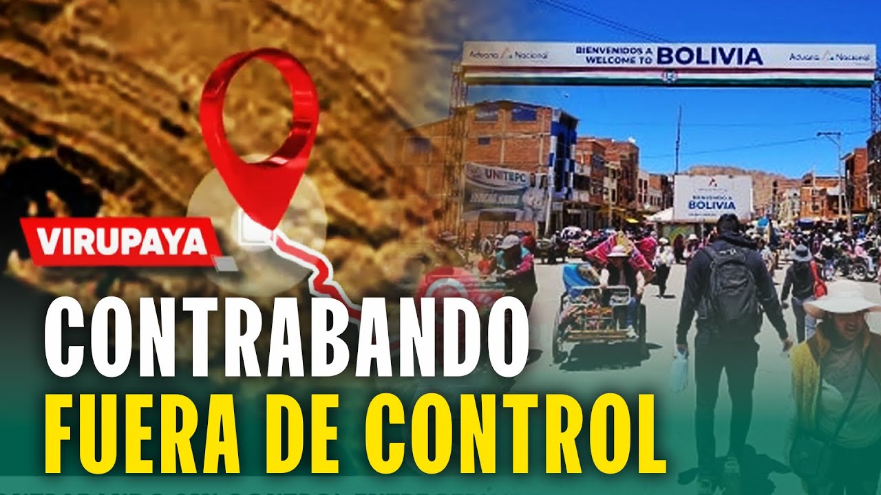 Esta es la ruta de contrabando en la frontera entre Perú y Bolivia: Fuera de control