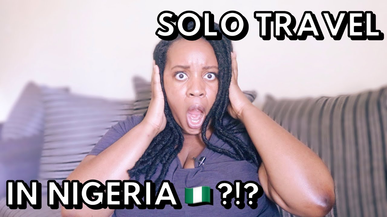 SHOULD I SOLO TRAVEL IN NIGERIA (NO!) | Travel Tips For Nigeria | It's Iveoma