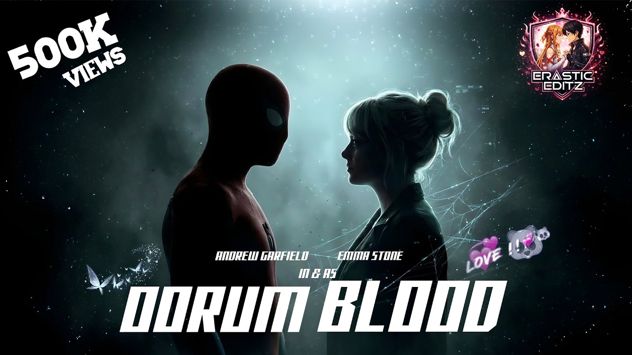 Oorum Blood Spiderman Version | Andrew Garfield | Emma Stone | The Amazing Spiderman 1 & 2 |