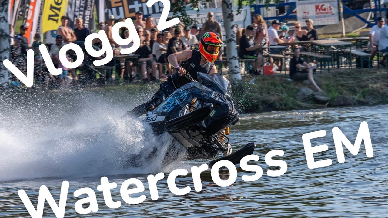 VLOGG 2 WATERCROSS EM