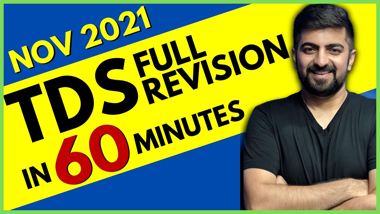 TDS Revision in 60 Minutes CA Inter November 21 Exams |  TDS  With  Amendments | Neeraj Arora TDS