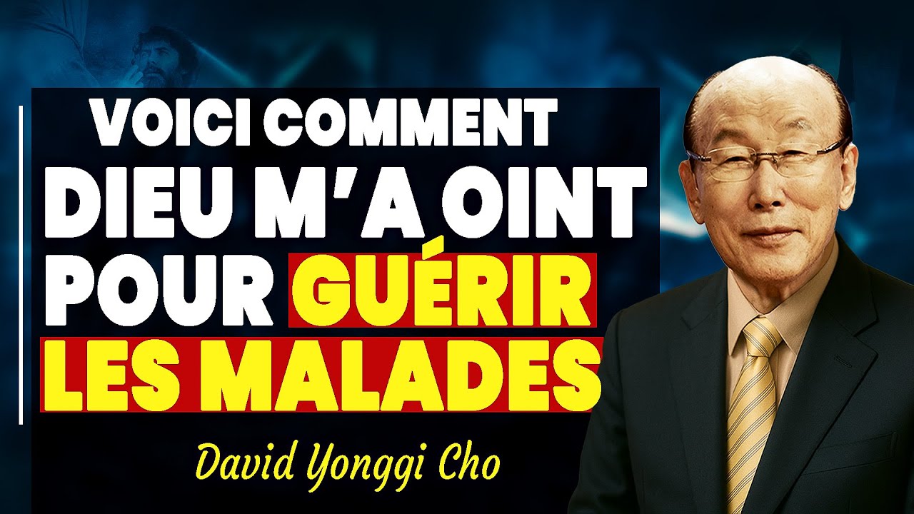 Voici comment l&rsquo;onction peut transformer votre minist&egrave;re et votre vie &ndash; David Yonggi Ch