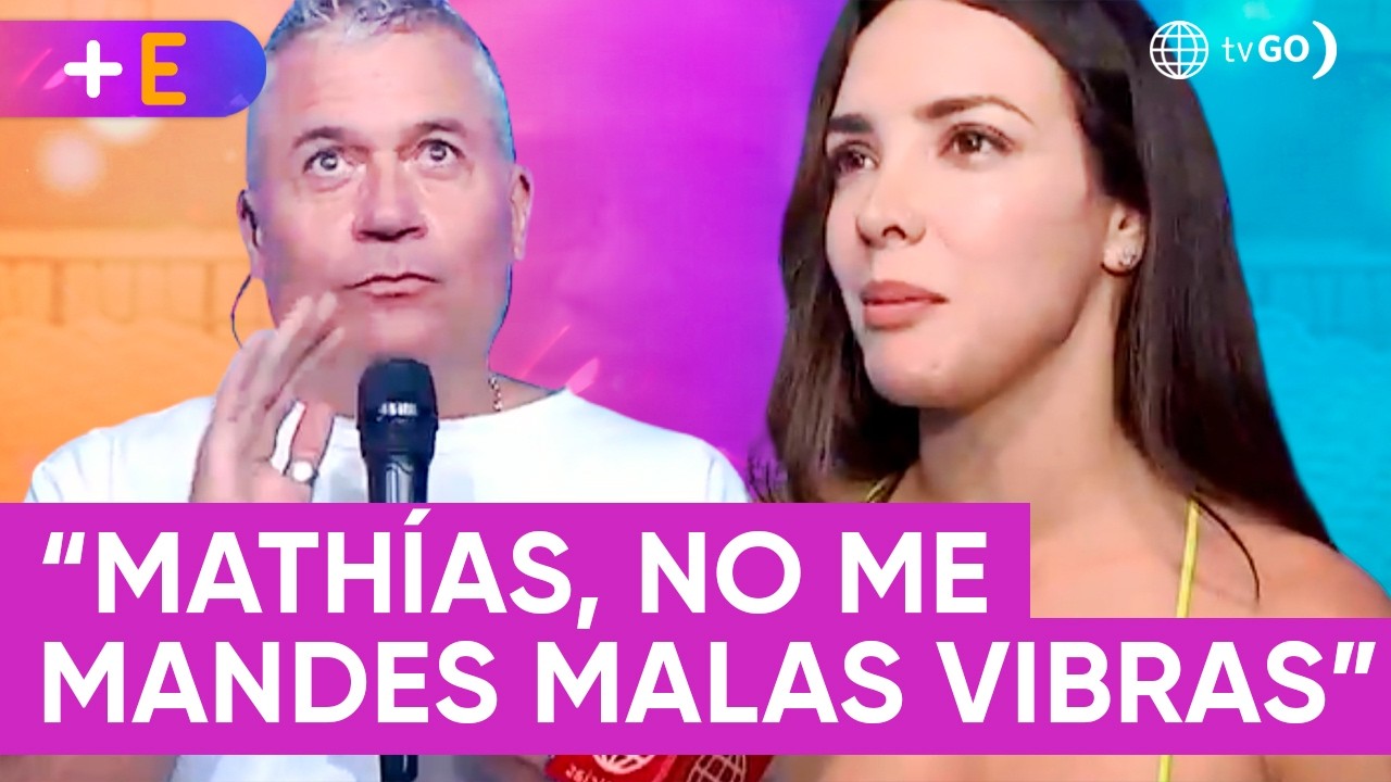 Roságela Espinoza reclama a Mathías Brivio que no le mande mala energía | Más Espectáculos (HOY)