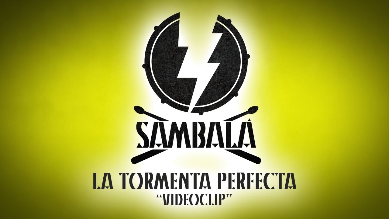 Batucada Sambalá - La Tormenta Perfecta - Videoclip