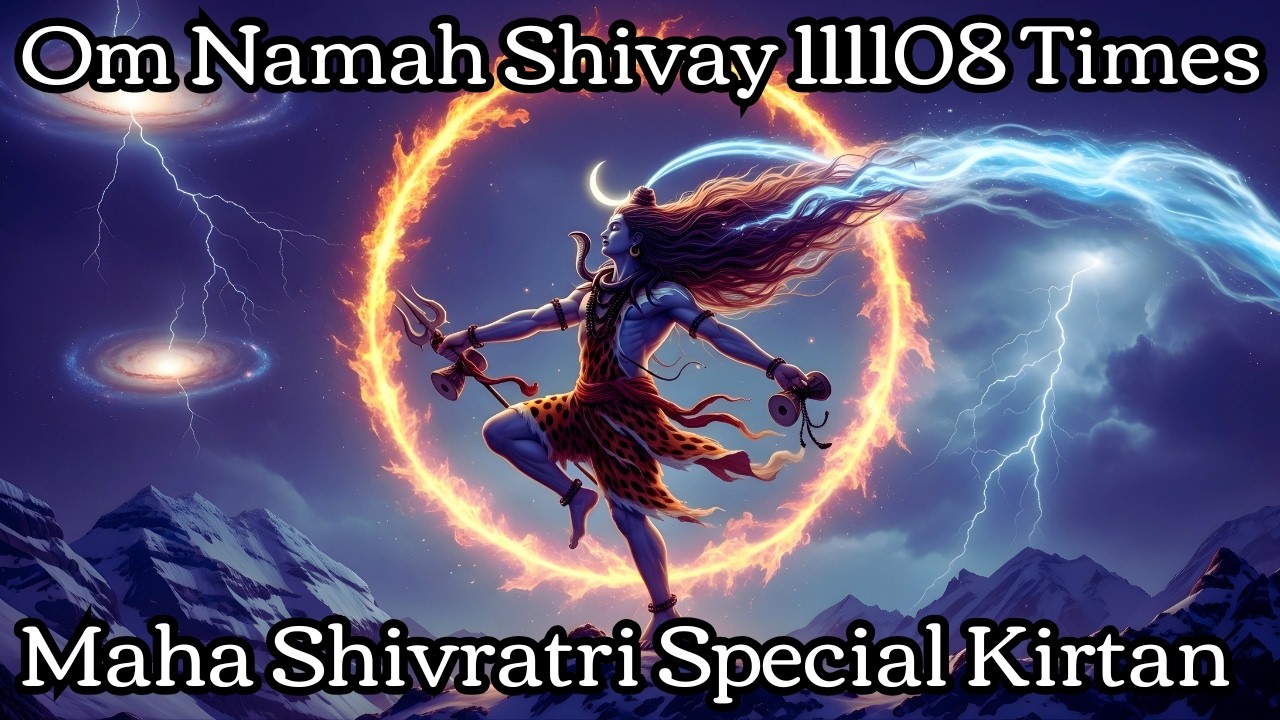 🔴 LIVE Maha Shivaratri Special | Om Namah Shivaya 111108 Times | Powerful Shiva Mantra