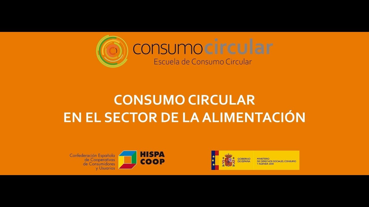 Consumo Circular en el sector de la alimentaci&oacute;n.
