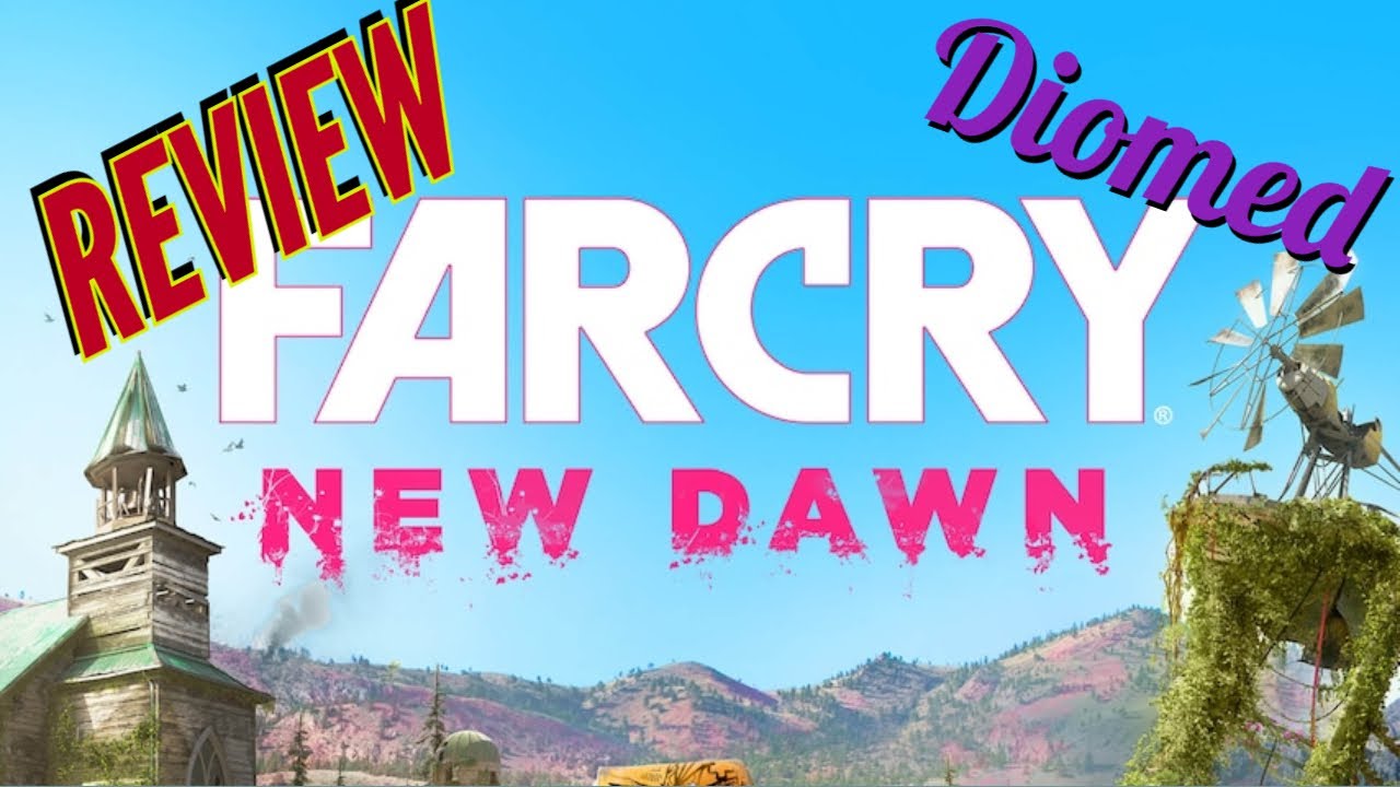 Far Cry New Dawn Review 2022