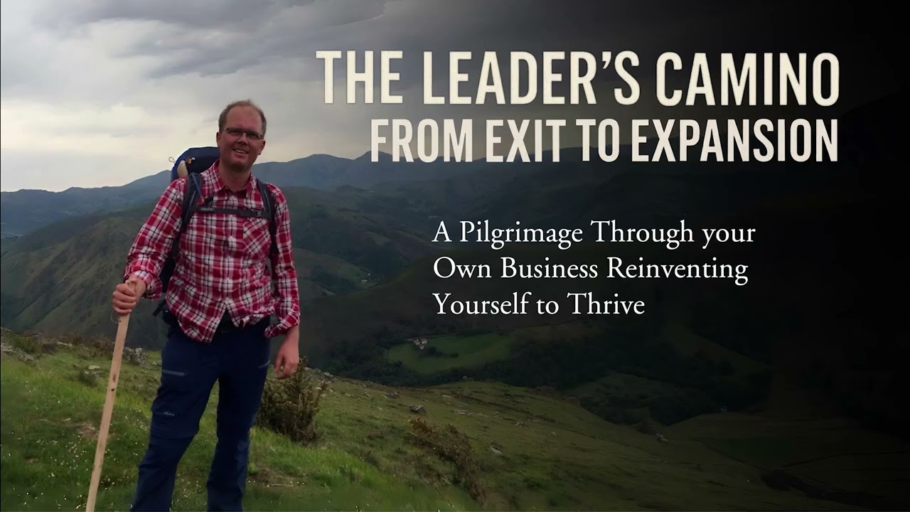 Audiobook Intro: The Leader's Camino from Exit to Expansion
