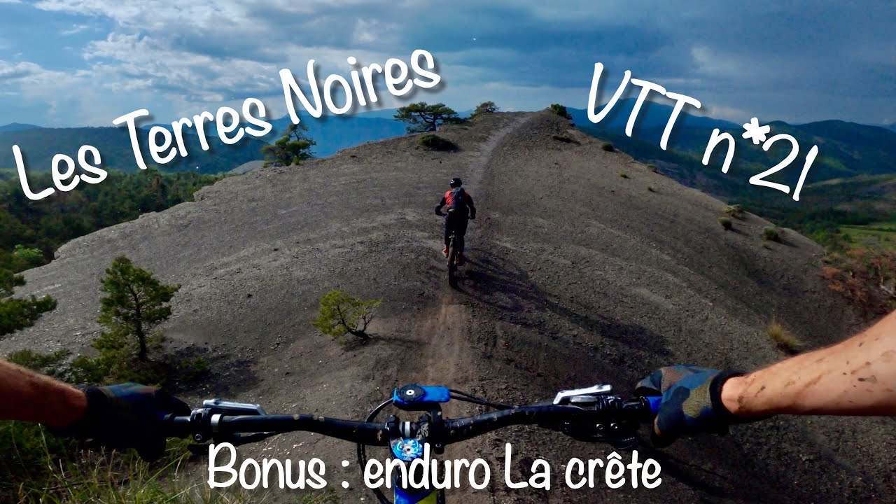 Digne les Bains | Enduro VTT n*21 | Les terres noires | MTB