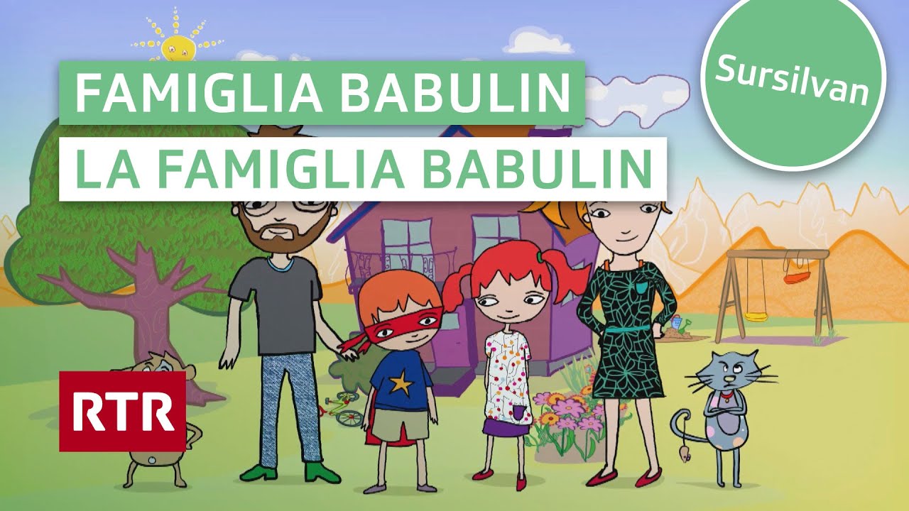 Famiglia Babulin: La Famiglia Babulin (Sursilvan) | RTR Uffants | Geschichten f&uuml;r Kinder
