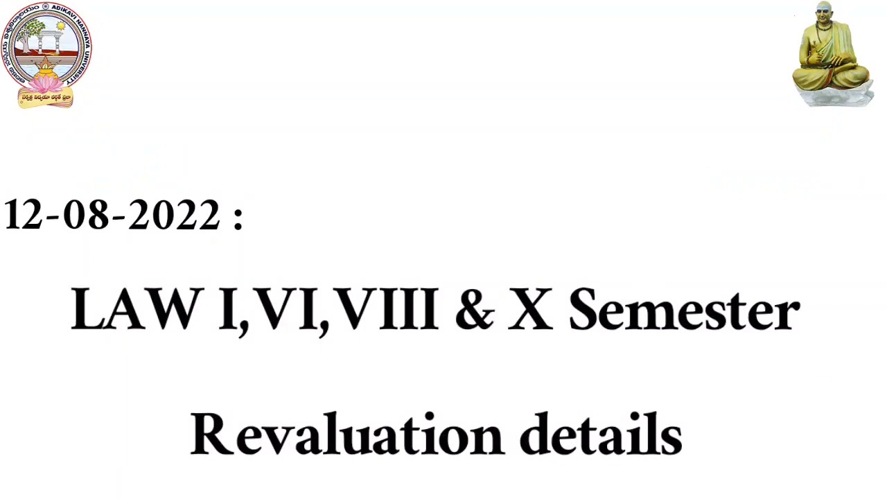aknu LAW I,VI,VIII & X Semester Revaluation details