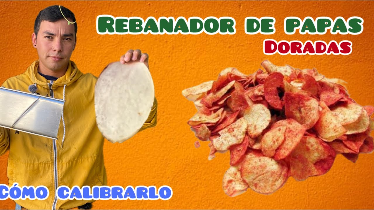 Cómo calibrar REBANADOR DE PAPAS DORADAS? donde CONSEGUIRLO? #turial #potatosnacks #negociorentable