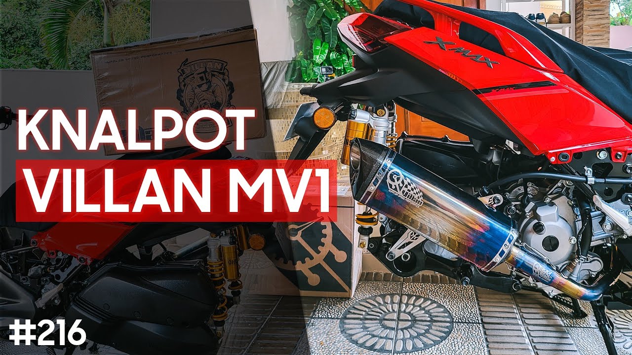 [PROJECT] Knalpot Baru XMAX Connected! Ini Stainless atau Titanium ? #216 - Villan MV1