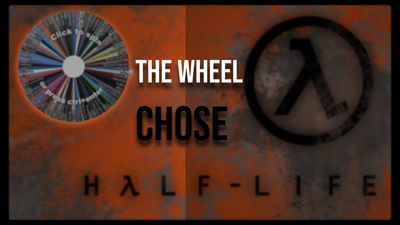 Every Game Series I Own Is on a Wheel — It Landed on Half-Life (Part 2)