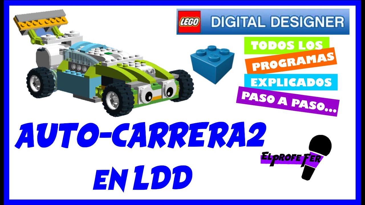 AUTO CARRERA  CON WEDO 2.0  | LEGO DIGITAL DESIGNER – LDD