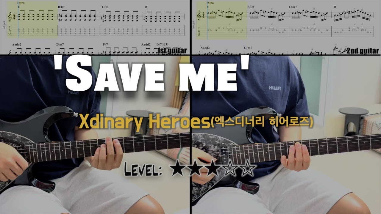 Xdinary Heroes(엑스디너리 히어로즈) - 'Save me' | guitar cover