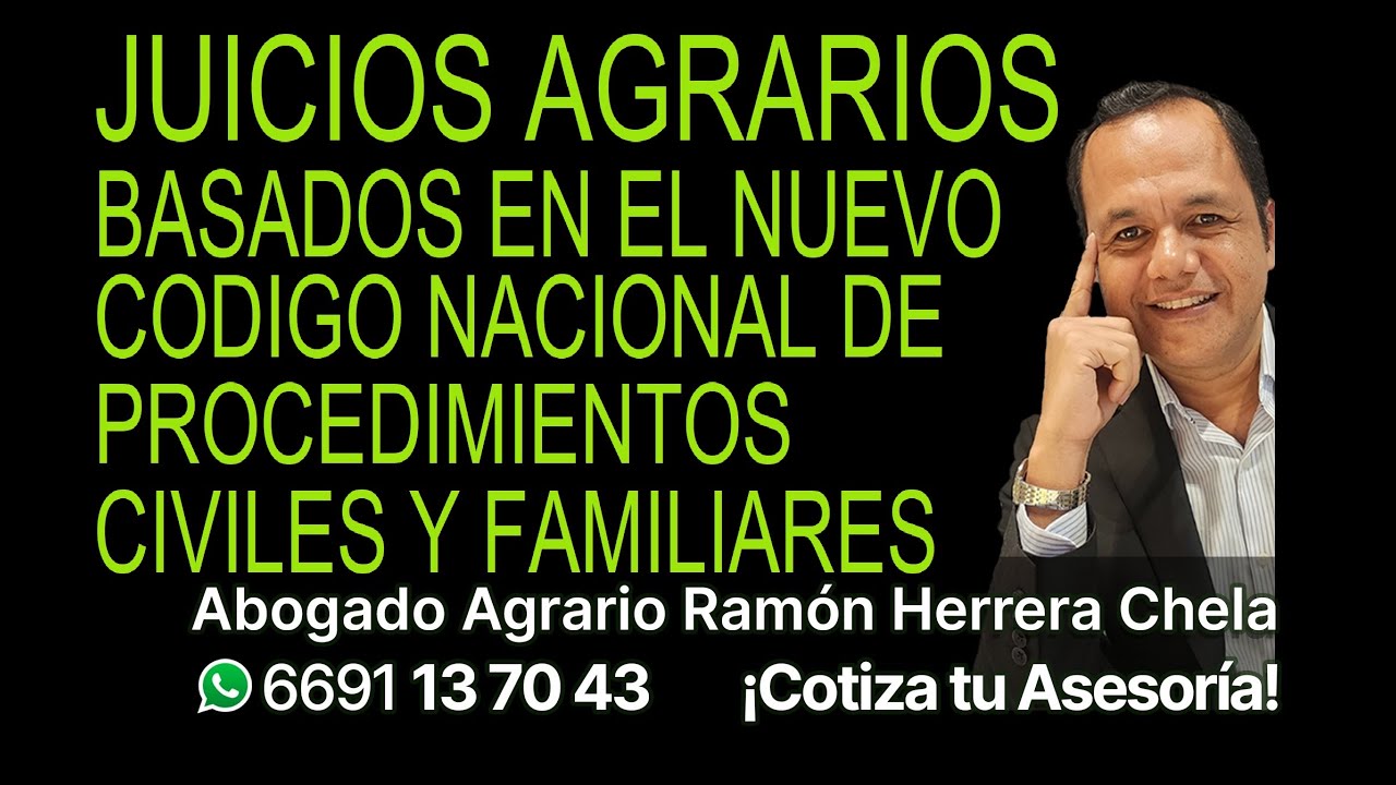 Próximos Jucios Agrarios basados en el Nuevo Código Nacional de Procedimientos Civiles y Familiares.