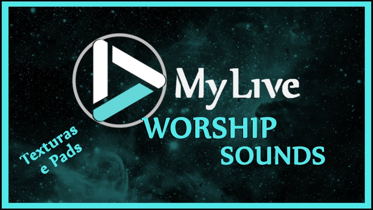 Texturas e Pads My Live Worship sounds