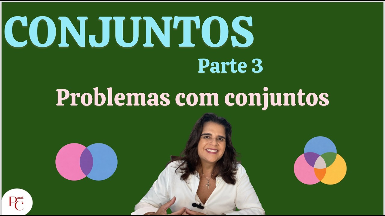 Teoria dos Conjuntos | Parte 3 | Problemas