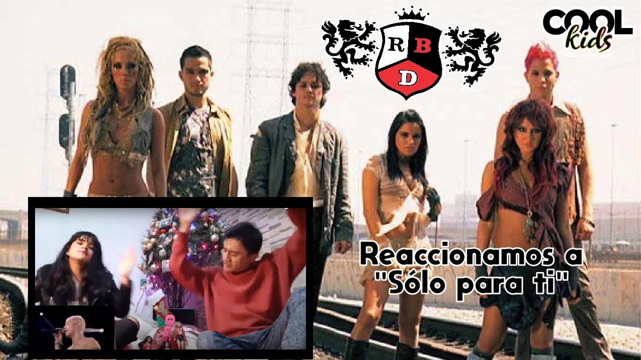 SÓLO PARA TI : RBD REACTION