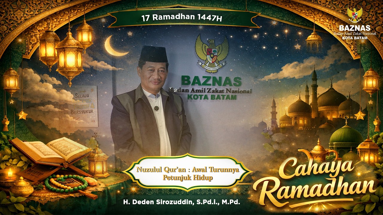 Nuzulul Qur'an: Awal Turunnya Petunjuk Hidup | Cahaya Ramadhan Eps 17