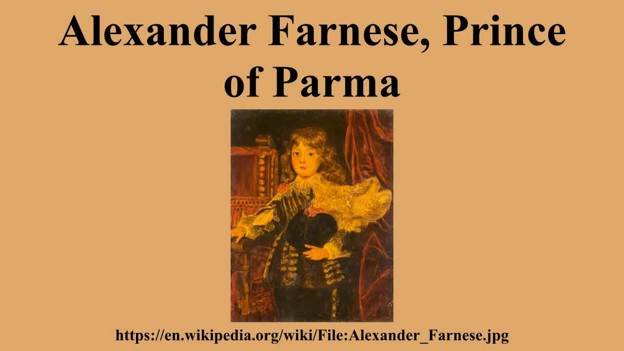 Alexander Farnese, Prince of Parma