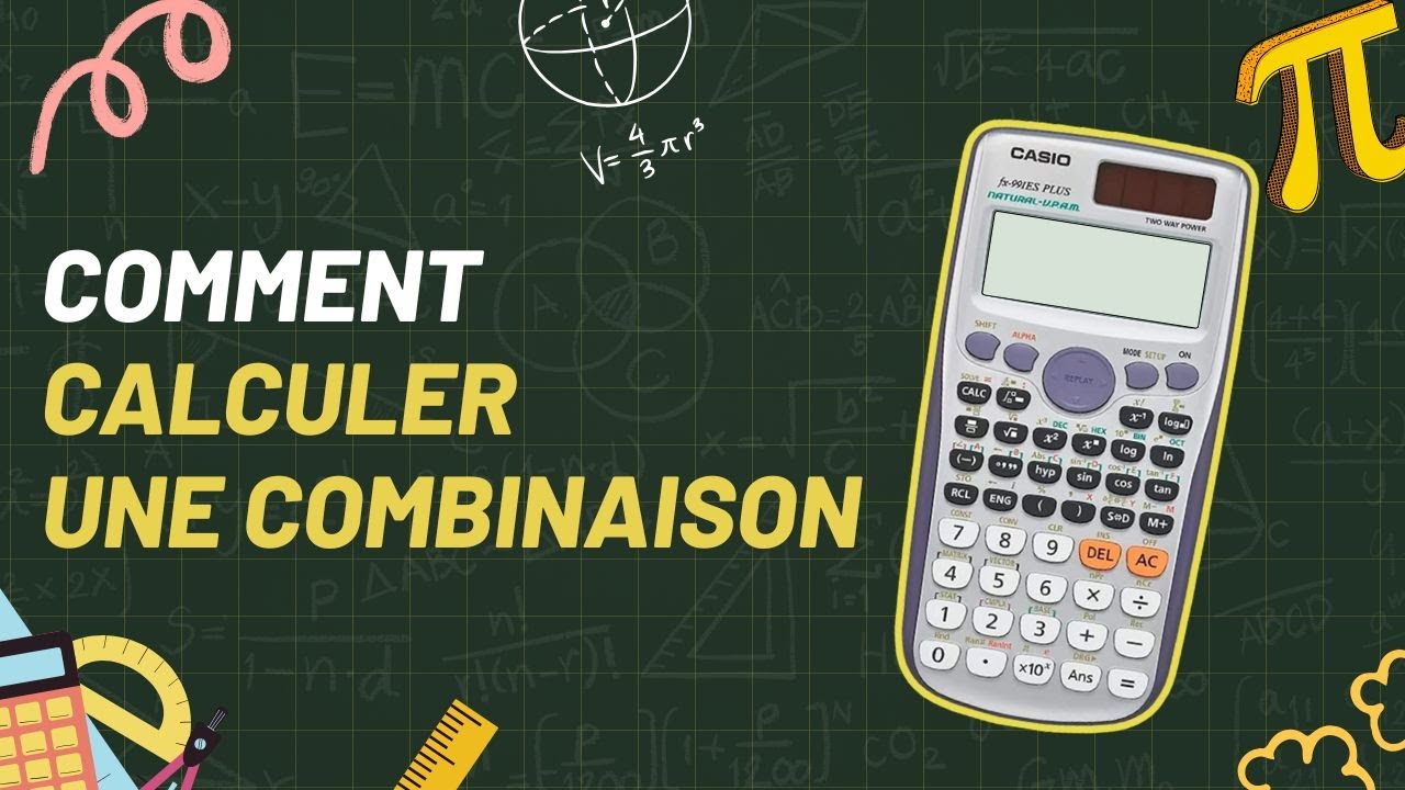 Comment calculer une combinaison avec la calculatrice