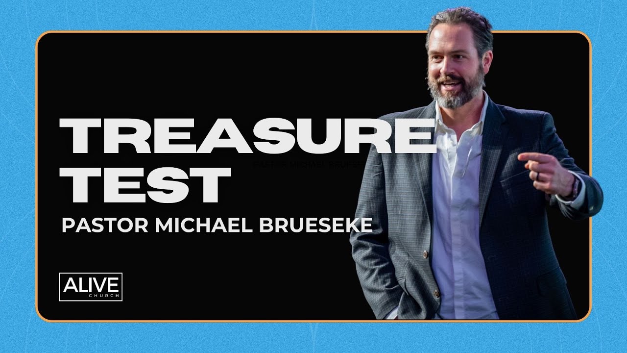 Treasure Test | Pastor Michael Brueseke