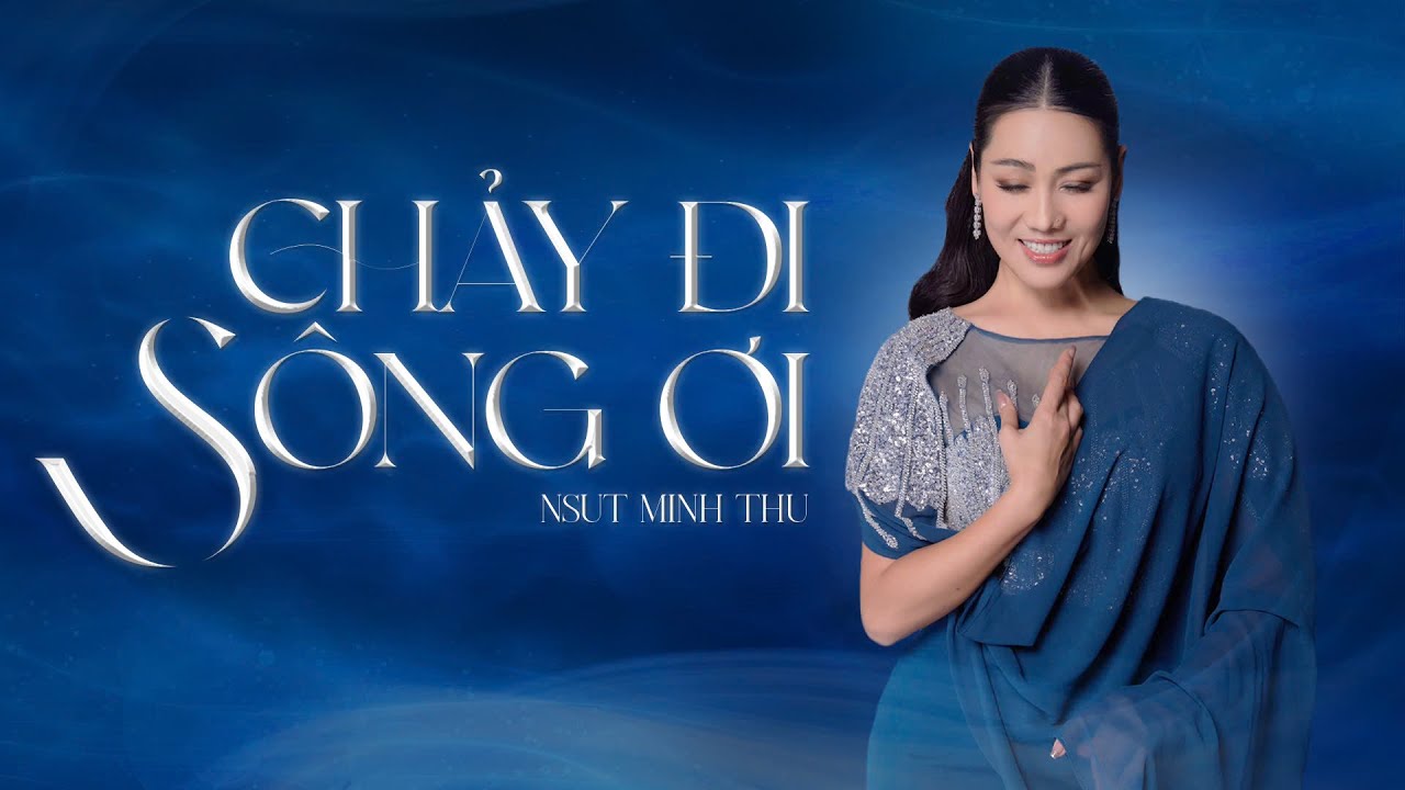 CHẢY ĐI SÔNG ƠI | NSUT MINH THU |TRUYỀN HÌNH HN | LINH LANG - KHÍ THIÊNG HỘI TỤ -LONG BIÊN TOẢ SÁNG
