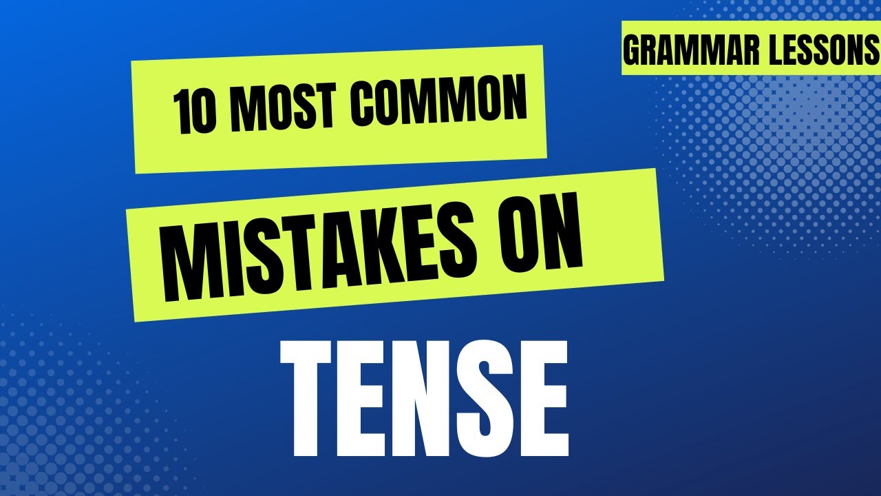 🔴10 Common Tense Mistakes Students Make & How to Fix Them! 🚀 | English Grammar