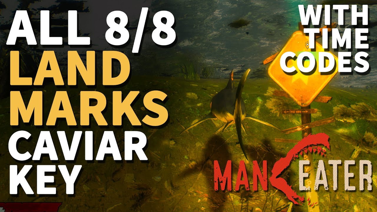 All Caviar Key Landmarks Maneater Locations