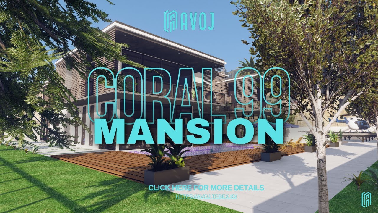[MLO] Coral 99 Mansion/ FiveM MLO Mansion / GTA5