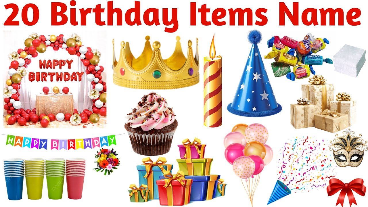 20 जन्मदिन की पार्टी की चीज़ों के नाम बच्चों के लिए | Learn 20 Birthday Party Items with Pictures