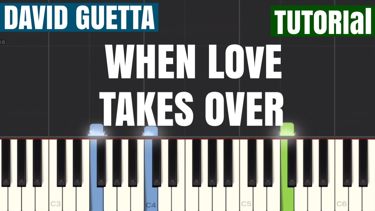 David Guetta - When Love Takes Over Piano Tutorial feat. Kelly Rowland