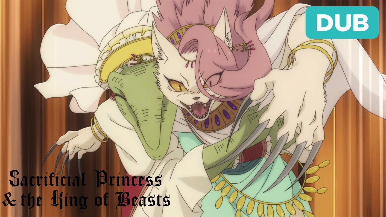 Cat Fight | DUB | Sacrificial Princess & The King of Beasts