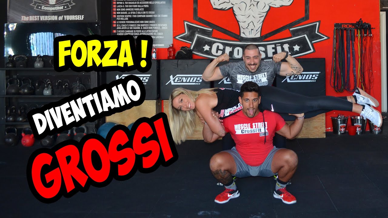 FORZA, DIVENTIAMO GROSSI!!!! COME ALLENARE LA FORZA NEL CROSSFIT
