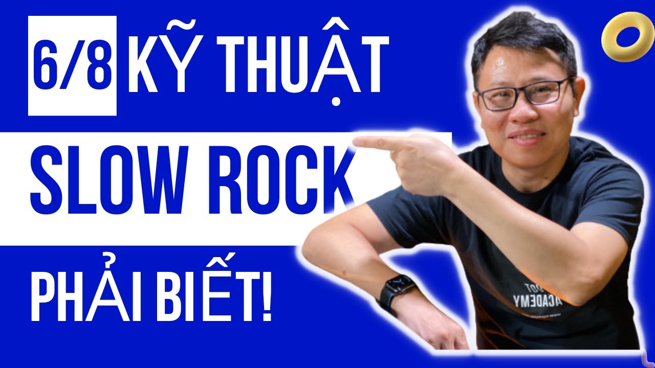 Hướng Dẫn Piano Điệu Slow Rock 6/8 🎹 Piano đệm hát Beginner