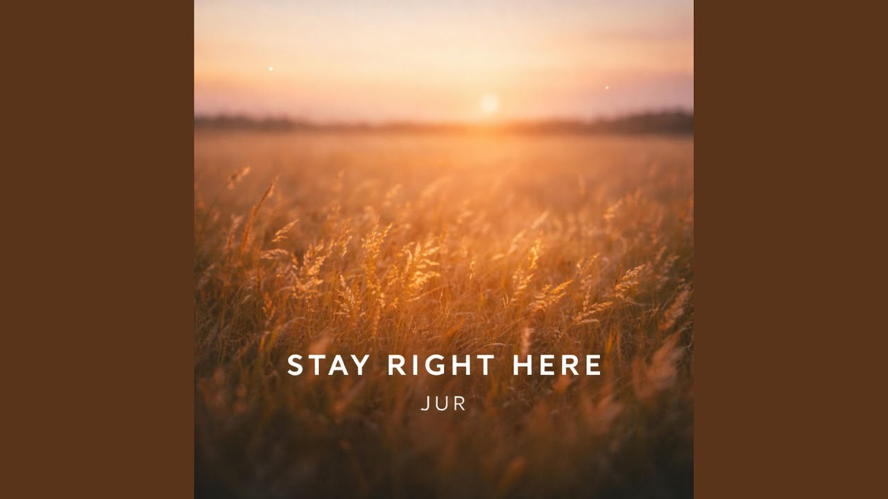 Stay Right Here