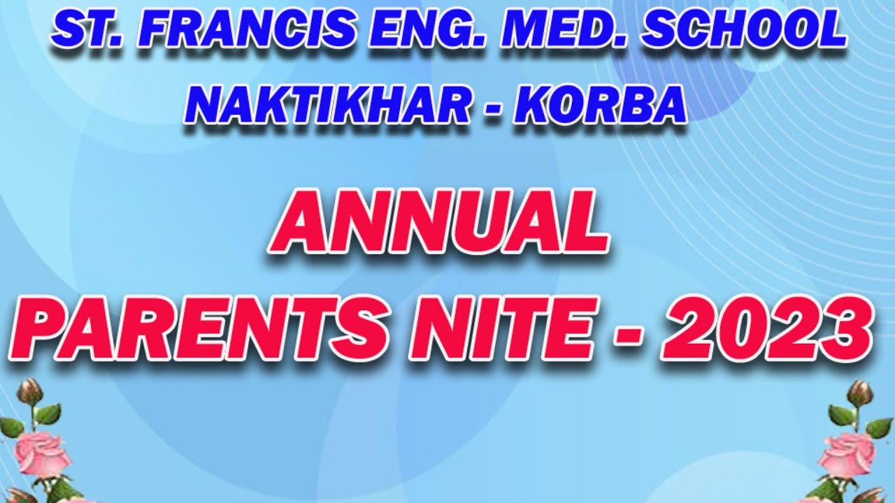 ANNUAL PARENTS NITE 2023-24 | ST. FRANCIS ENGLISH SCHOOL  KORBA | ANNUAL FUNCTION 2023 |