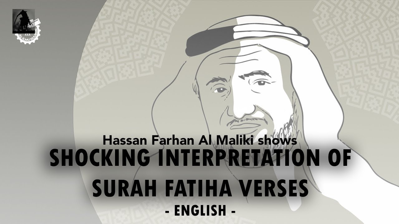 Shocking interpretation of Surah Fatiha verses by Hassan Farhan Al Maliki ENGLISH DUBBED