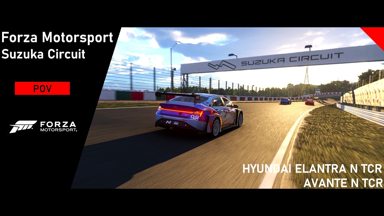 아반떼N TCR 서킷 도전기 #3 (운전석 시점) - 스즈카 서킷 | Forza Motorsport