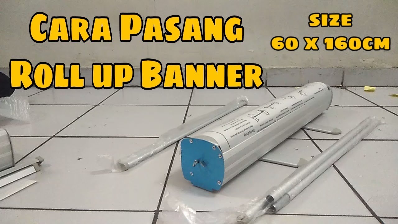 Cara Pasang Roll Up Banner