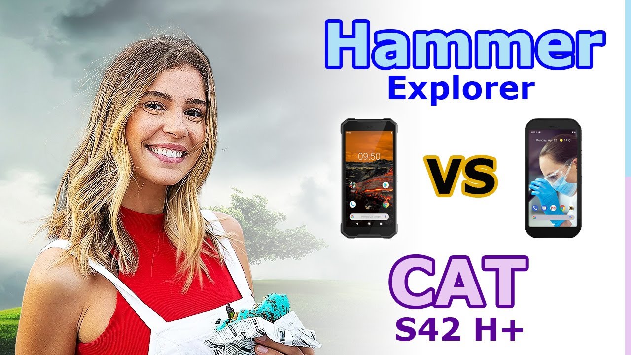 Hammer Explorer - vs - CAT S42 H+ (porównanie)
