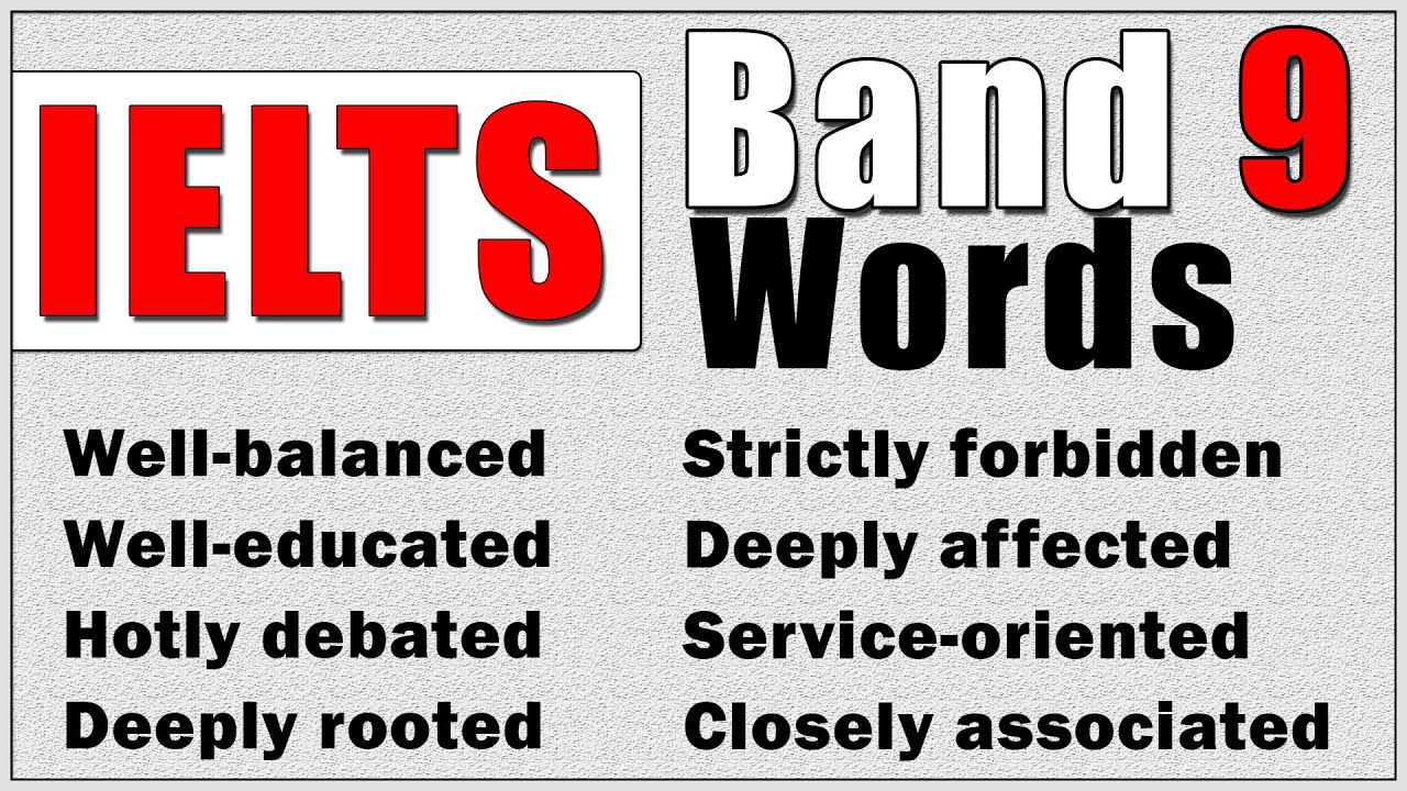 Band 9.0 Advanced Vocabulary for IELTS Academic Writing & Speaking