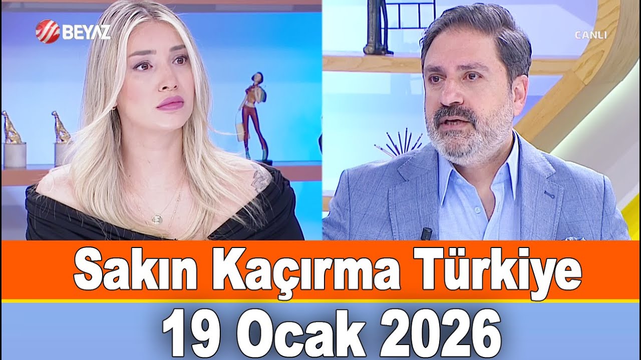 Sakın Kaçırma Türkiye 19 Ocak 2026