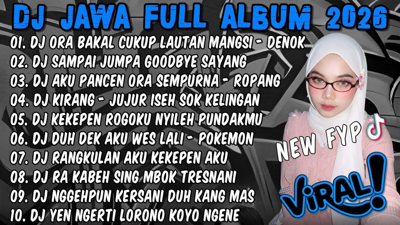 DJ JAWA TERBARU 2026 FULL BASS🎵DJ ORA BAKAL CUKUP LAUTAN MANGSI (DENOK) FULL ALBUM VIRAL TIKTOK 2026