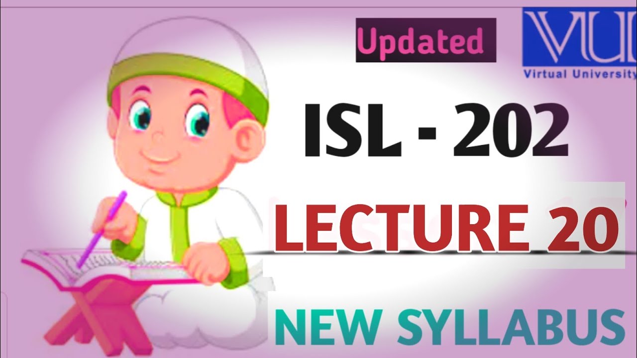 ISL202 Short Lecture 20 2024| Highlighted Handouts | Quiz & Questions | Final term Preparation 2024